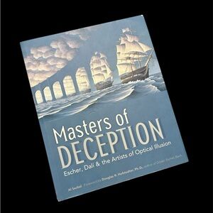 Masters of Deception: Escher, Dalí & the Artists of Optical Illusion by Al Secke